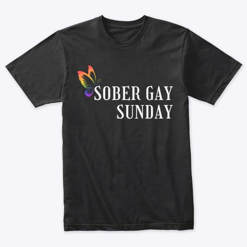 Sober Gay Sunday Tee!